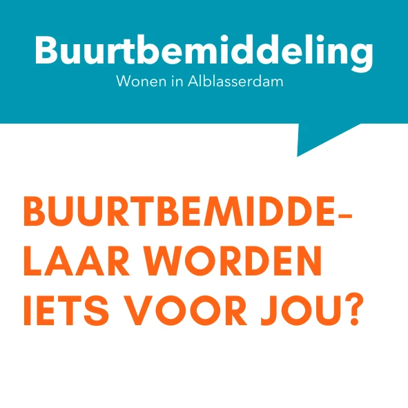 Word buurtbemiddelaar!